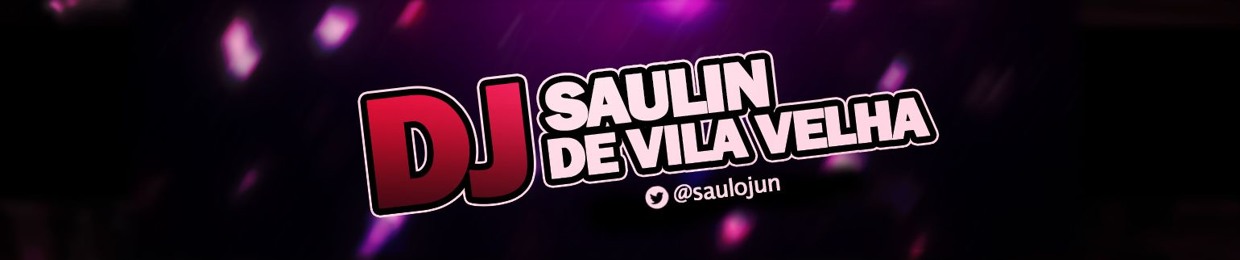 DJ SAULIN DE VILA VELHA ✪