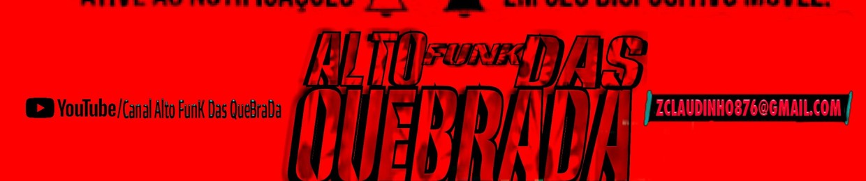 Canal Alto FunK Das QueBraDa