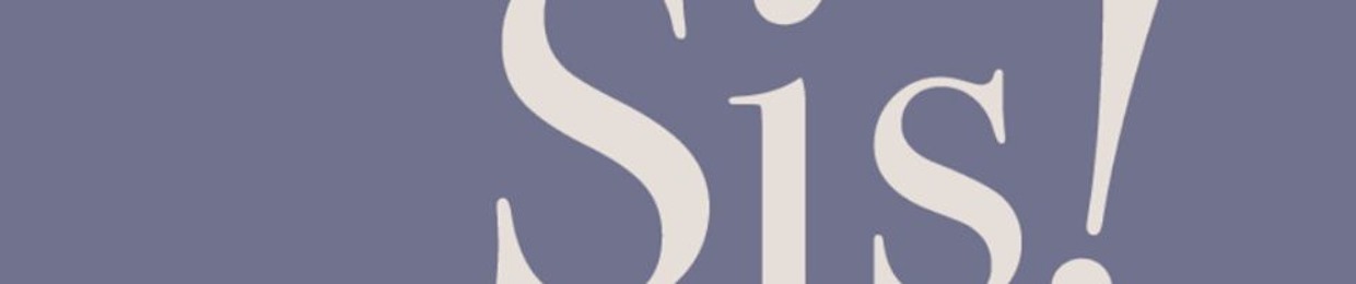 A Podcast Called Sis
