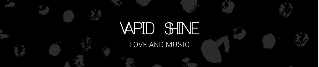 ✨ Vapid Shine ✨