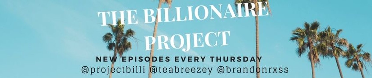 The Billionaire Project