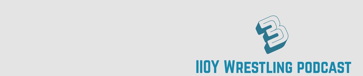 IIOY Wrestling Podcast