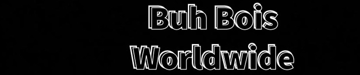 Buh Bois Worldwide