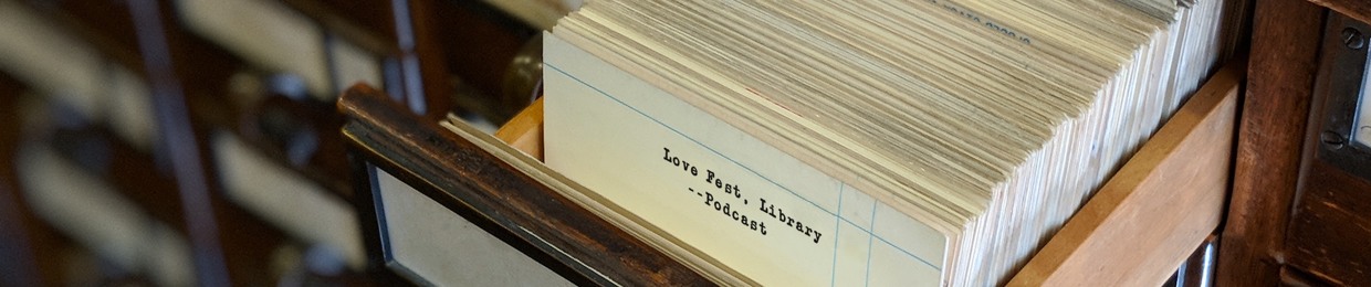 The Library Love Fest Podcast