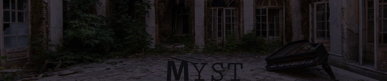 >Myst