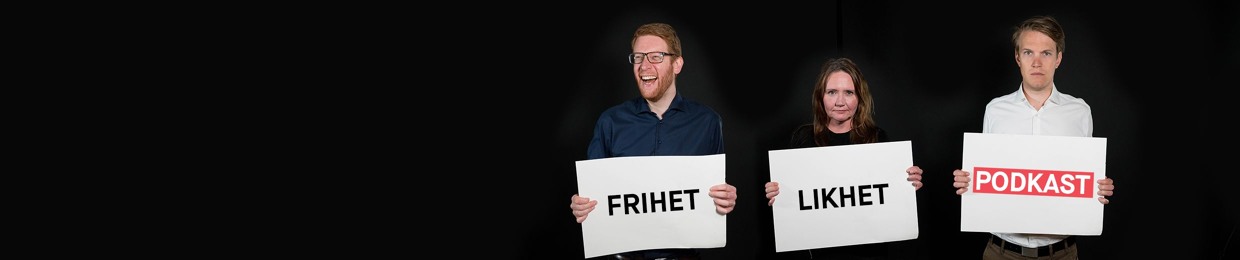 Frihet, likhet, podkast