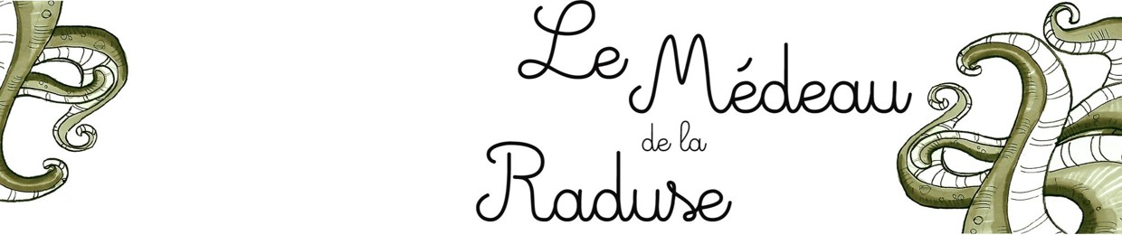 Le médeau de la raduse