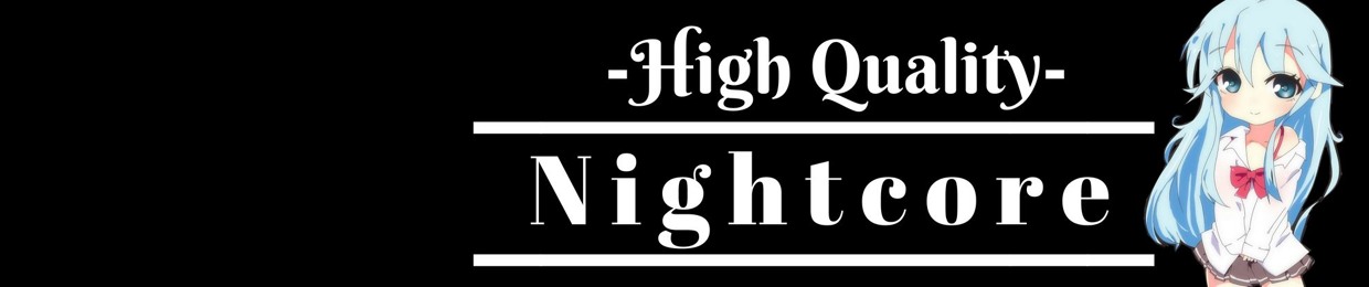 [-High Quality Nightcore-]