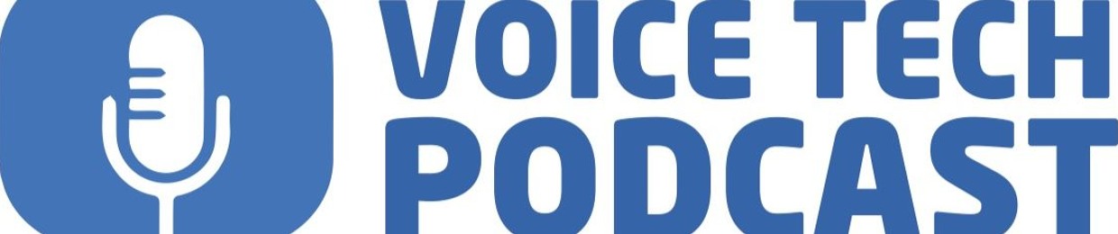 Voice Tech Podcast