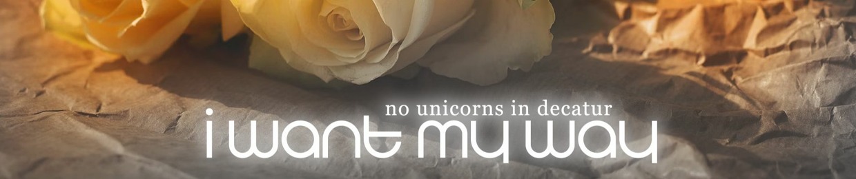 No Unicorns In Decatur