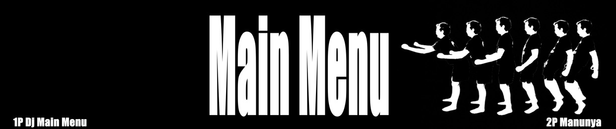 Main Menu / Manunya