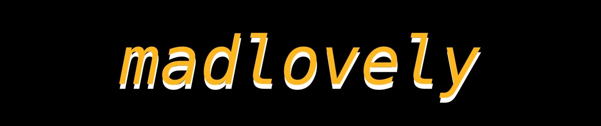 madlovely