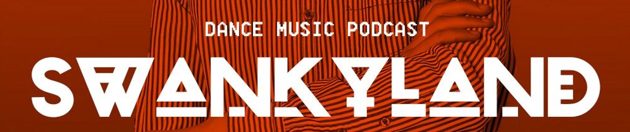 SwankyLand Podcast