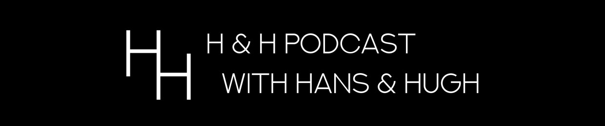 The H & H Podcast