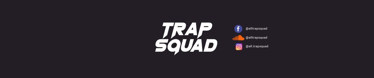 Trap Squad