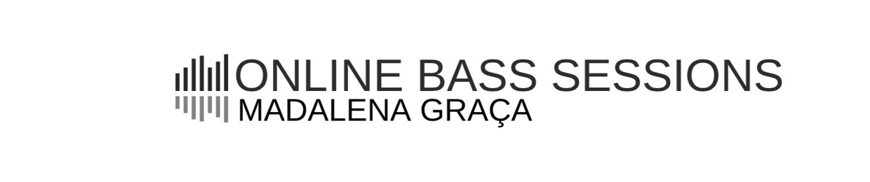 Online Bass Sessions | Madalena Graça