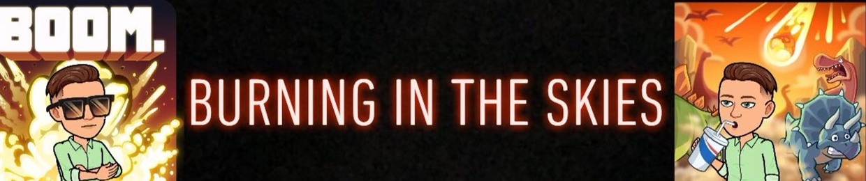 Burning In The Skies