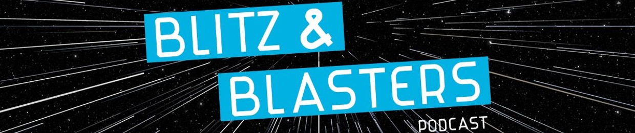 Blitz and Blasters