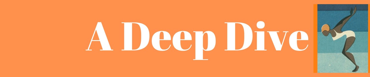 A Deep Dive Podcast