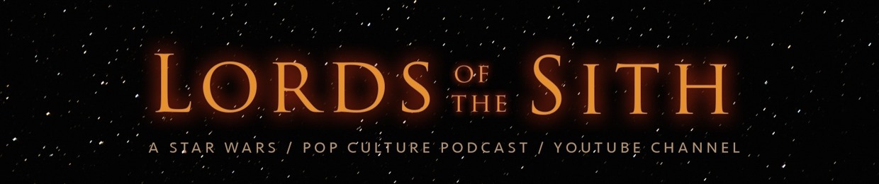 Lords of the Sith Podcast