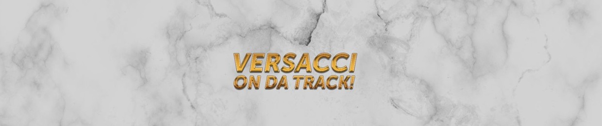 Versacci On Da Track