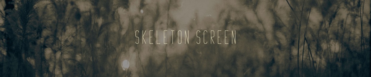 Skeleton Screen