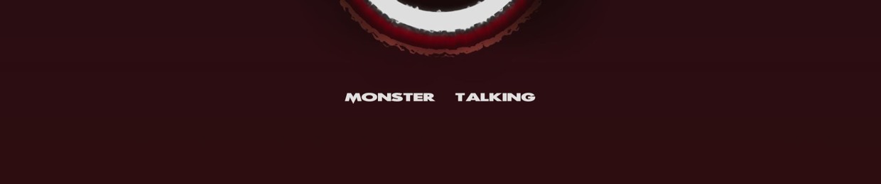 Monster Talking
