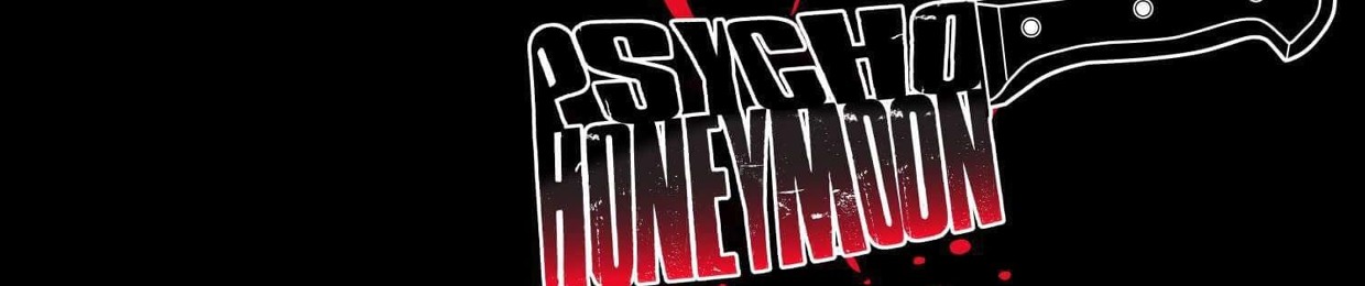 Psycho Honeymoon