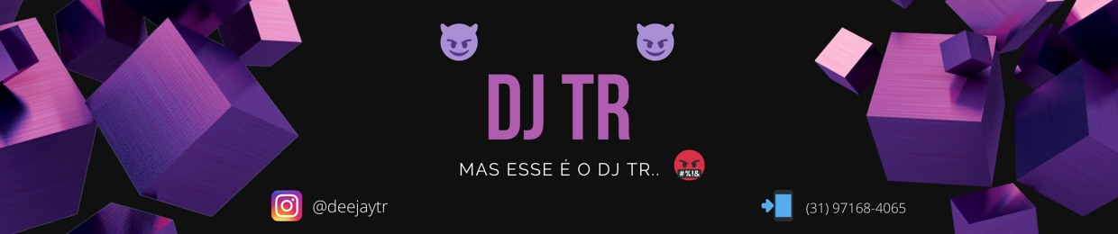 DJ TR ✪