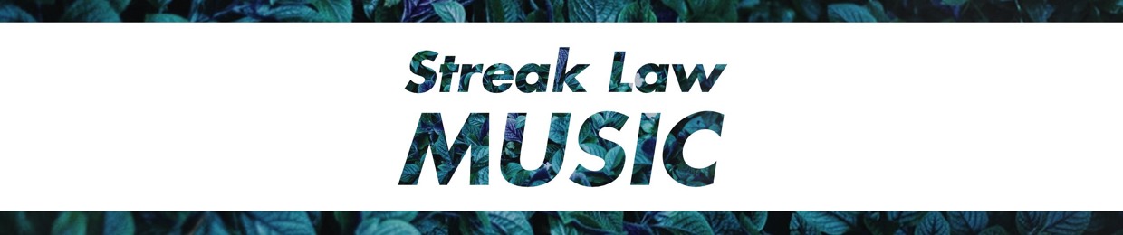 Streak Law Music