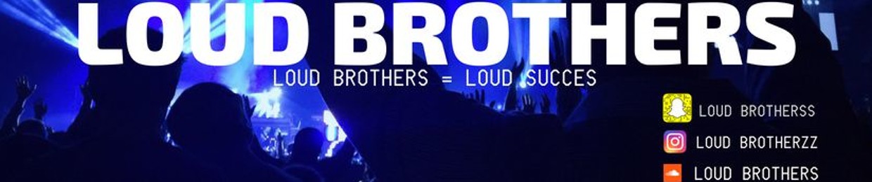 Loud Brothers