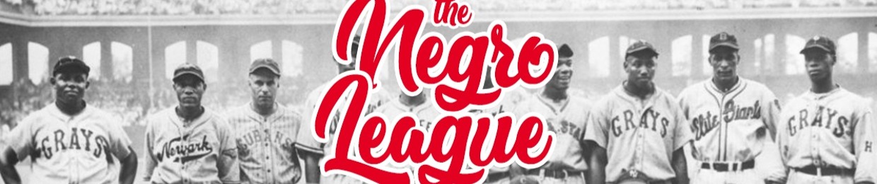 The Negro League Podcast