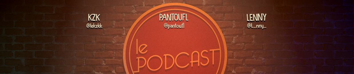 Le Podcast