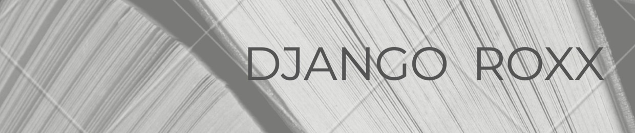 Django Roxx