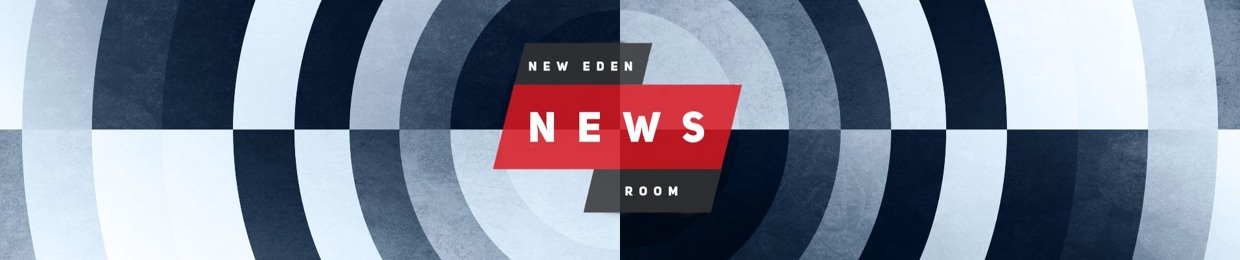 New Eden Report