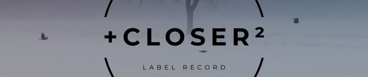 +Closer² Records