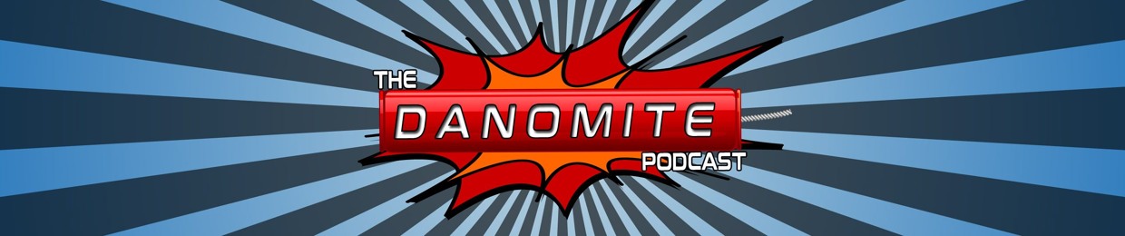 DanOMite Podcast