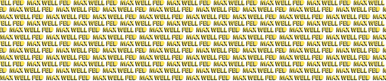Max Well Fed