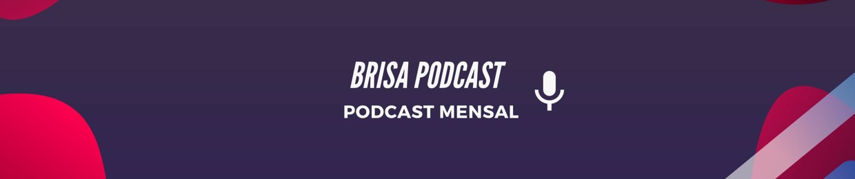 Brisa Podcast