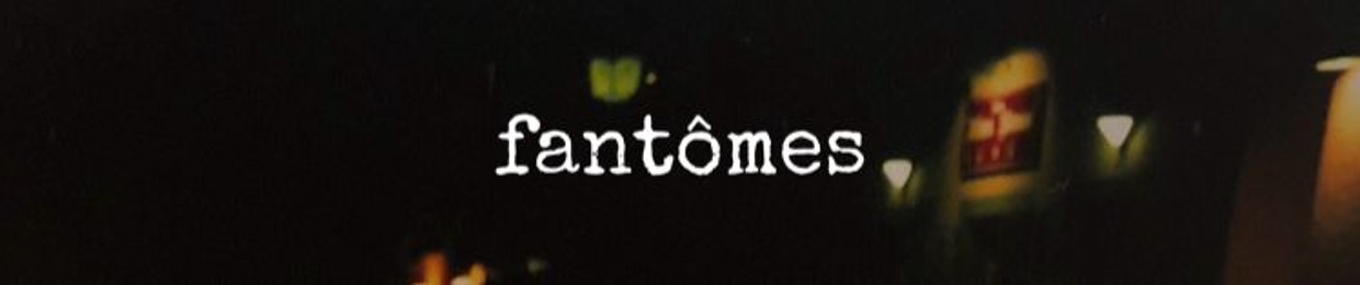 fantômes