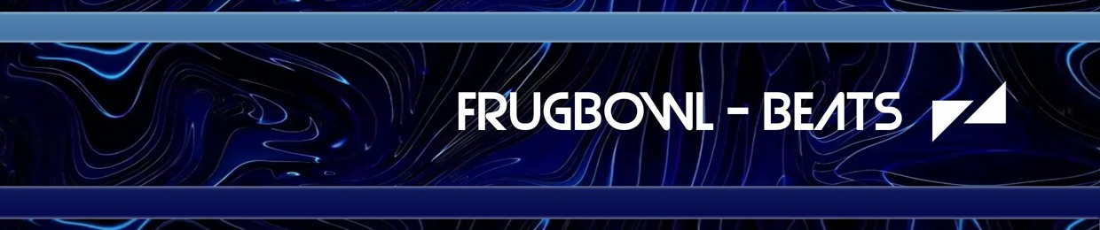 Frugbowl - Beats ◤◢