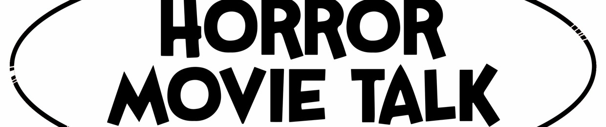 Horror Movie Talk