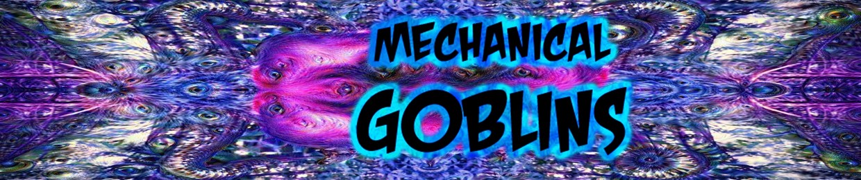 Mechanical Goblins