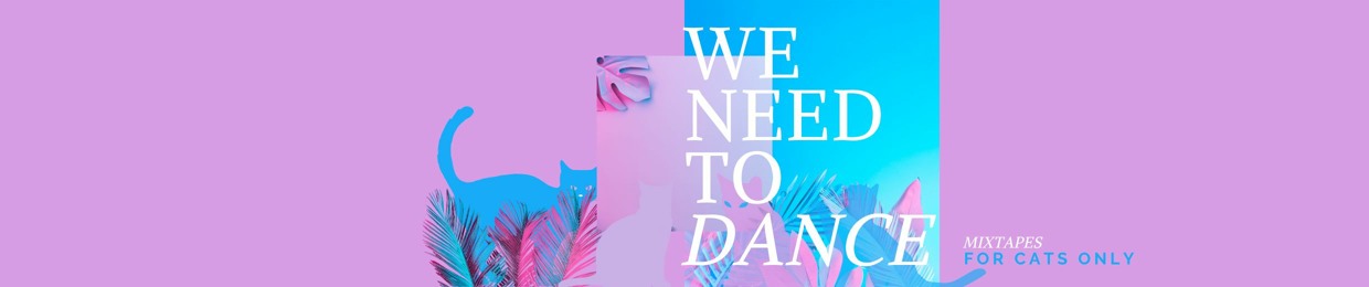 We Need To DANCE