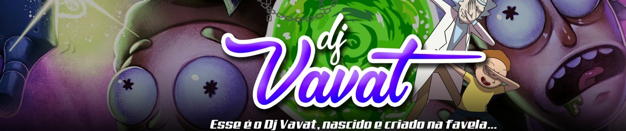 DJ VAVAT  -  @djvavat