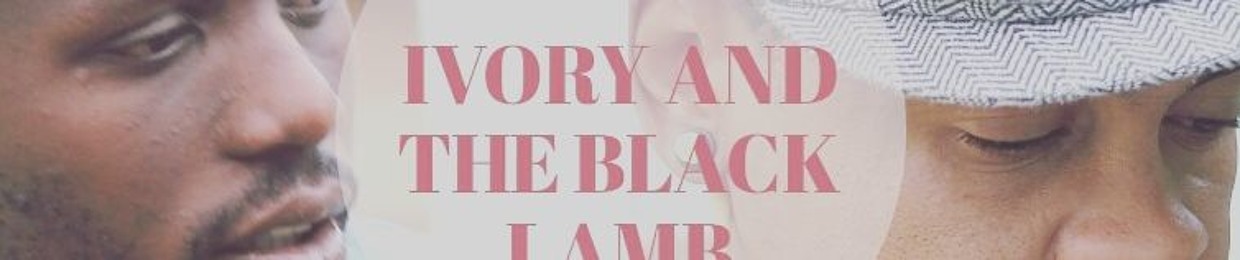 IVORY AND THE BLACK LAMB