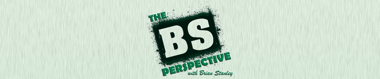 The BS Perspective