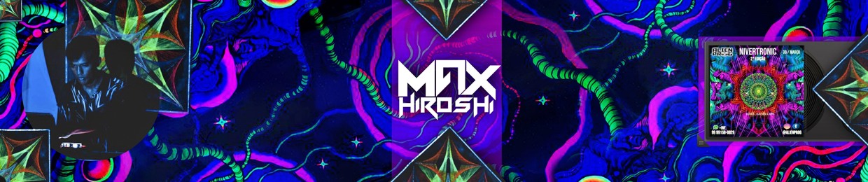 MaxhiroshiDJ