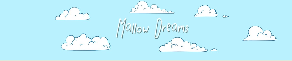 Mallow Dreams