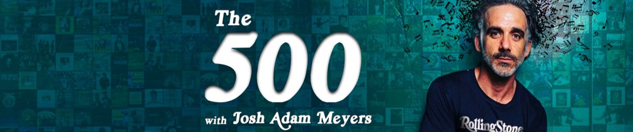 The 500 with Josh Adam Meyers